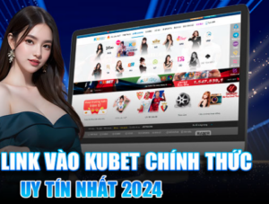 Read more about the article KU Casino – KUBET – KUBET88 | Link Truy Cập Nhà Cái KU BET Không Bị Chặn Kubet Casino