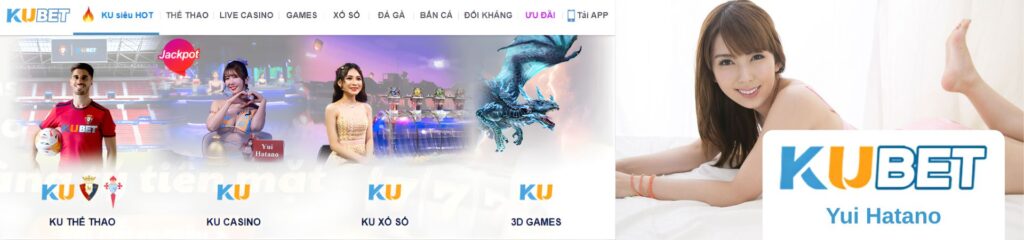 Kubet với hình người mẫu các danh mục KU Thể Thao KU Casino KU Xổ Số và 3D Games